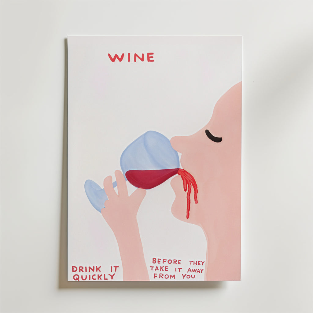 Bozetto Drink Wine Quickly Poster har en minimalistisk illustration av en person som snabbt dricker rödvin, med "WINE" högst upp och "DRINK IT QUICKLY BEFORE THEY TAKE IT AWAY FROM YOU" längst ner - perfekt för ditt väggkonst.
