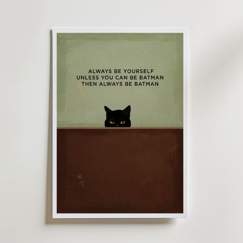 Funny Cat Quote – stilfullt konsttryck från Bozetto, tryckt på matt finpapper i hög tryckkvalitet