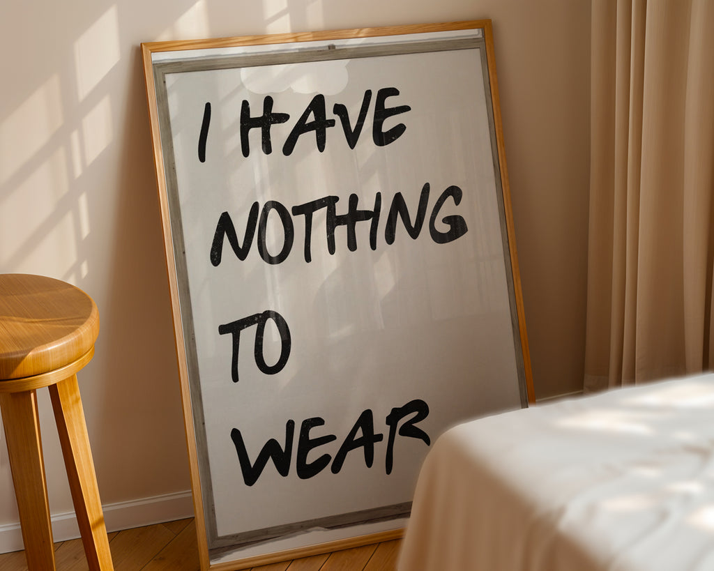 I Have Nothing To Wear Poster
